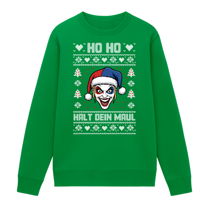 Ho Ho Halt dein Maul - Weihnachten Sweatshirt Unisex