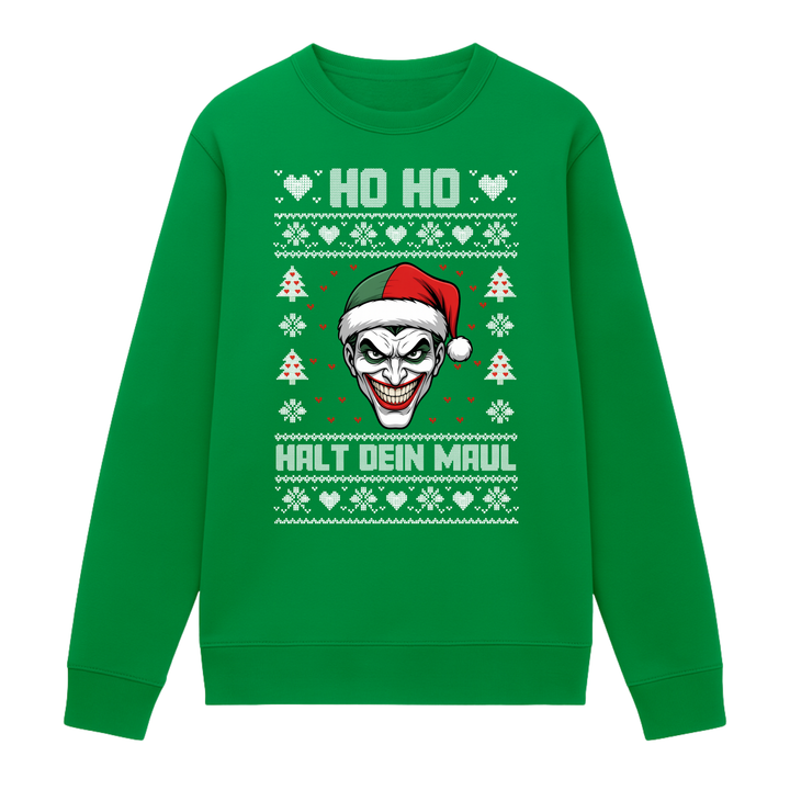 Ho Ho Halt dein Maul - Weihnachten Sweatshirt Unisex