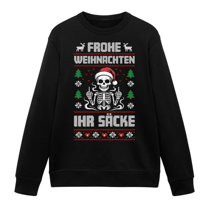 Ihr Säcke - Weihnachten Sweatshirt Unisex