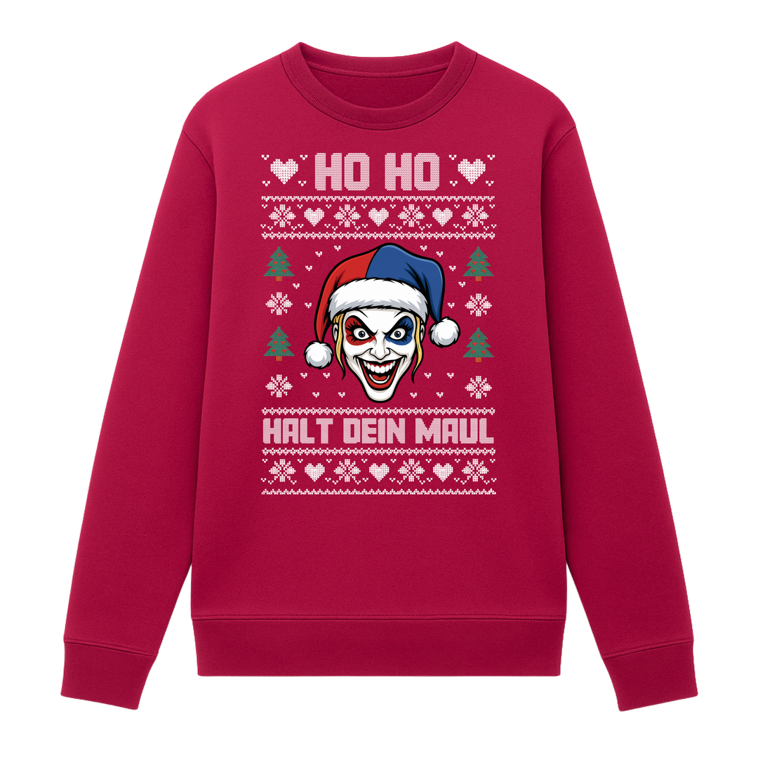 Ho Ho Halt dein Maul - Weihnachten Sweatshirt Unisex