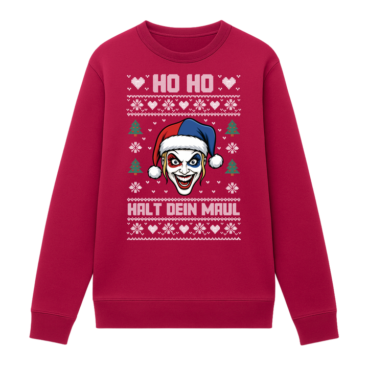 Ho Ho Halt dein Maul - Weihnachten Sweatshirt Unisex