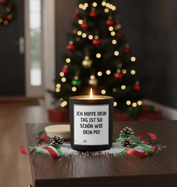 Tag so schön wie dein Po